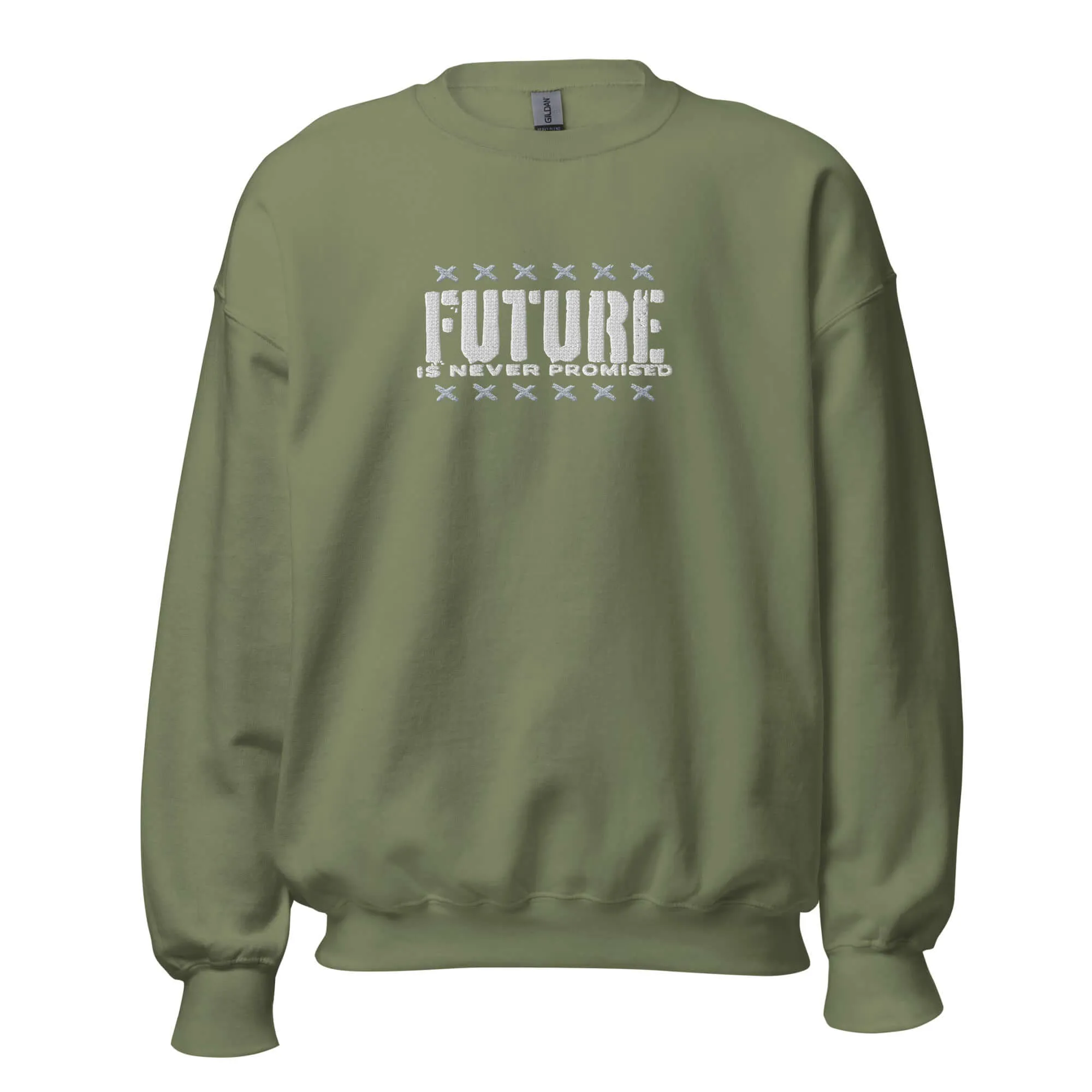 "Future is Never Promised" Embroidered Unisex Sweatshirt (Color options available)